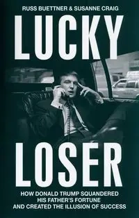 Lucky Loser - Russ Buettner, Craig Susanne