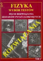 Fizyka wybór testów T.2 rozwiązania MEDYK - Andrzej Persona
