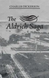 The Aldrich Saga - Charles Dickerson