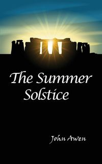 Summer Solstice - John Awen