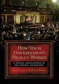 How Your Government Really Works - Brooks Erik F.