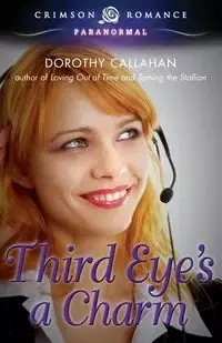 Third Eye's a Charm - Dorothy Callahan