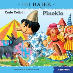 101 bajek. Pinokio - Wiesław Drabik, Jarosław Żukowski