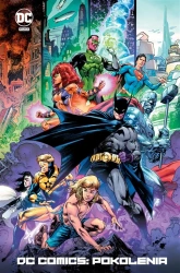 DC Comics. Pokolenia - praca zbiorowa