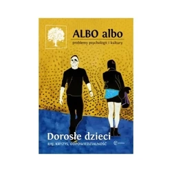 ALBO ALBO 1/2018 (65) Dorosłe dzieci - PRACA ZBIOROWA