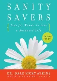 Sanity Savers - Dale Vicky Atkins