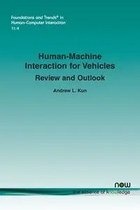 Human-Machine Interaction for Vehicles - Andrew L. Kun