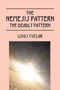 The Nemesis Pattern - Louis Cutlar