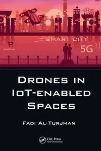 Drones in IoT-enabled Spaces - Al-Turjman Fadi