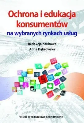 Ochrona i edukacja konsumentów na wybranych... - Opracowanie Zbiorowe