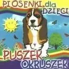 Piosenki dla dzieci - Puszek okruszek CD - praca zbiorowa