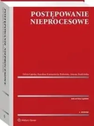 Postępowanie nieprocesowe w.4 - Edyta Gapska, Karolina Komarnicka-Boberska, Joann