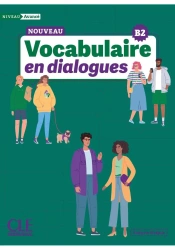 Vocabulaire en dialogues Niveau avance + online - Evelyne Sirejols