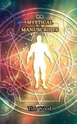 Mystical Manuscripts - Tim Wood