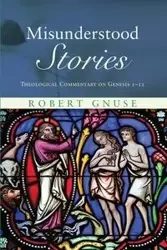 Misunderstood Stories - Robert Karl Gnuse