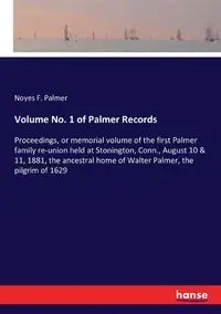 Volume No. 1 of Palmer Records - Palmer Noyes F.