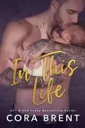 In This Life - Brent Cora