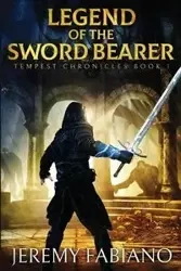 Legend of the Sword Bearer - Jeremy Fabiano