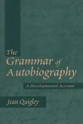 The Grammar of Autobiography - Jean Quigley