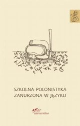 eBook Szkolna polonistyka zanurzona w języku - Anna Janus-Sitarz, Ewa Nowak