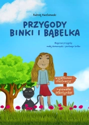 Przygody Binki i Bąbelka - Andrzej Kwaśniewski