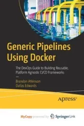 Generic Pipelines Using Docker - Brandon Atkinson