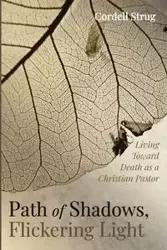 Path of Shadows, Flickering Light - Cordell Strug