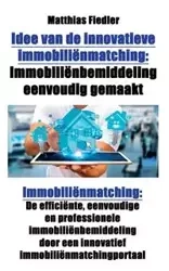Idee van de innovatieve immobiliënmatching - Fiedler Matthias