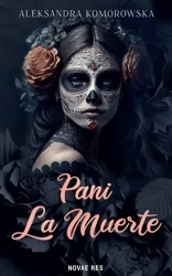 Pani La Muerte - Aleksandra Komorowska
