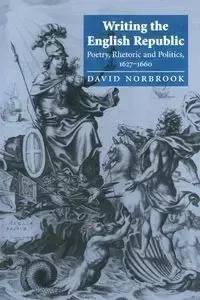 Writing the English Republic - David Norbrook