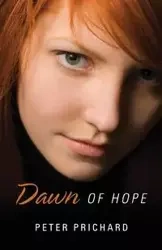 Dawn of Hope - Peter Prichard
