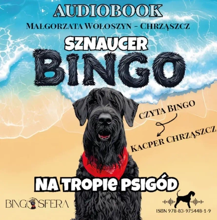 audiobook Sznaucer Bingo na tropie psigód - Małgorzata Wołoszyn-Chrząszcz