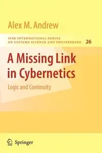 A Missing Link in Cybernetics - Andrew Alex M.
