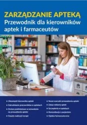 Zarządzanie apteką. Przewodnik dla kierowników aptek i farmaceutów - Praca Zbiorowa
