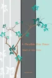 A Flexible Day Timer - Joan Marie Verba