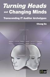 Turning Heads and Changing Minds Transcending It Auditor Archetypes - Chong Ee