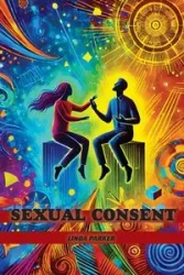 Sexual Consent - Parker Linda