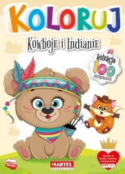 Koloruj - Kowboje i indianie - praca zbiorowa
