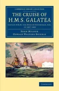 The Cruise of H.M.S. Galatea - John Milner