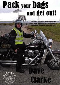 Pack Your Bags and Get Out! - David Clarke