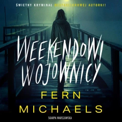 audiobook Weekendowi wojownicy - Fern Michaels
