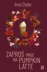 eBook Zaproś mnie na pumpkin latte - Anna Chaber mobi epub