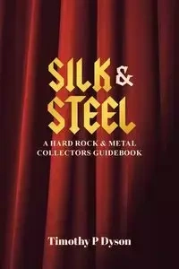 Silk & Steel - Timothy Dyson P