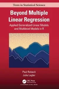 Beyond Multiple Linear Regression - Paul Roback