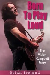 Born To Play Loud - Brian Ireland