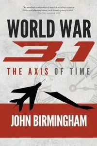 World War 3.1 - John Birmingham