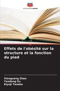 Effets de l'obésité sur la structure et la fonction du pied - Zhao Xiaoguang