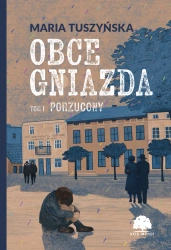 Obce gniazda T.1 Porzucony - Maria Tuszyńska