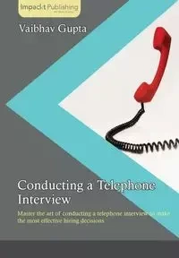Conducting a Telephone Interview - Gupta Vaibhav