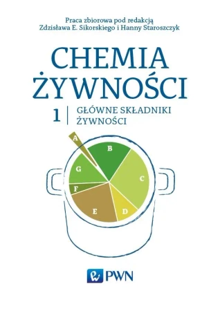 Chemia żywności t.1 - Zdzisław Sikorski, Hanna Staroszczyk